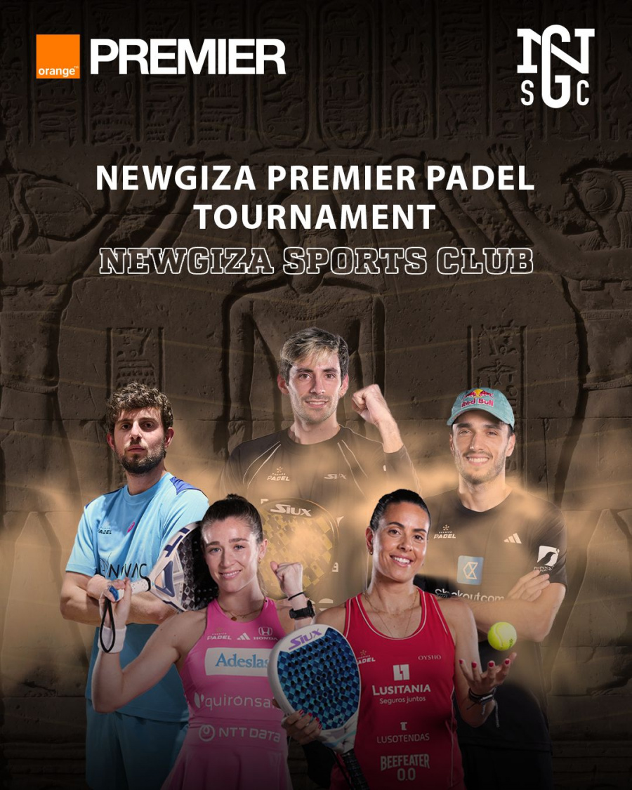 اورنچ مصر ترعى بطولة NEWGIZA Premier Padel 2025 بمشاركة أبرز لاعبي العالم
